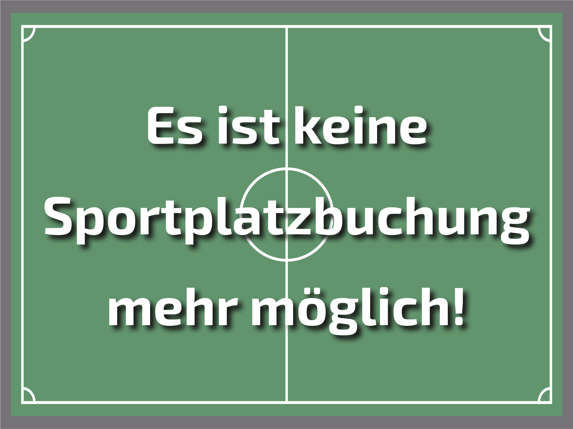 Sportplatzbuchung unmöglich
